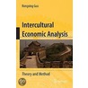 Intercultural Economic Analysis door Rongxing Guo
