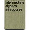 Intermediate Algebra Minicourse door Shultz Harris