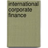 International Corporate Finance door J. Ashok Robin