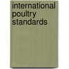 International Poultry Standards door Joseph Dr. Batty