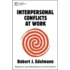 Interpersonal Conflicts At Work