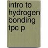 Intro To Hydrogen Bonding Tpc P door George A. Jeffrey