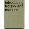 Introducing Trotsky And Marxism door Tariq Ali