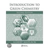 Introduction To Green Chemistry door Albert Matlack