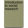 Introduction To Social Research door Keith F. Punch