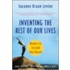 Inventing the Rest of Our Lives