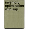 Inventory Optimization With Sap by Marc Hoppe