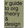Ir Guide To Org Theory & Design door Onbekend