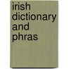 Irish Dictionary And Phras door Davidovic Mladen