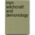 Irish Witchcraft And Demonology