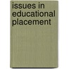 Issues in Educational Placement door James M. Kauffman