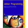 Jabber Programming [with Cdrom] door Stephen Lee