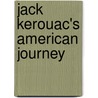 Jack Kerouac's American Journey door Paul Maher