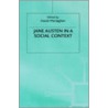 Jane Austen In A Social Context by Unknown