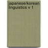 Japanese/Korean Linguistics V 1 by Patricia M. Clancy