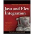 Java And Flex Integration Bible