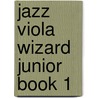 Jazz Viola Wizard Junior Book 1 by Martin Norgaard