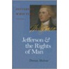 Jefferson and the Rights of Man door Dumas Malone