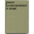 Jewish Fundamentalism in Israel