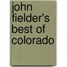 John Fielder's Best of Colorado door John Fielder