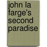 John La Farge's Second Paradise door Elisabeth Hodermarsky