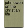 John Owen On The Christian Life door Sinclair B. Ferguson