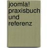 Joomla! Praxisbuch und Referenz by Tobias Wassermann