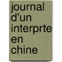 Journal D'Un Interprte En Chine