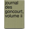Journal Des Goncourt, Volume Ii door Jules de Goncourt