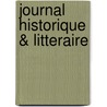 Journal Historique & Litteraire door . Various