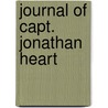 Journal of Capt. Jonathan Heart door Jonathan Heart