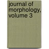 Journal of Morphology, Volume 3 door Biology Wistar Institut