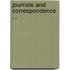 Journals and Correspondence ...