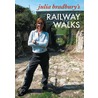 Julia Bradbury's  Railway Walks door Julia Bradbury