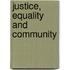 Justice, Equality And Community