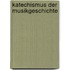 Katechismus Der Musikgeschichte