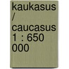 Kaukasus / Caucasus 1 : 650 000 door Onbekend
