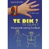 Te dik? Te dun?