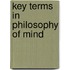 Key Terms In Philosophy Of Mind
