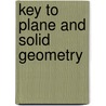 Key to Plane and Solid Geometry door Fletcher Durell