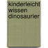 Kinderleicht Wissen Dinosaurier