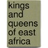 Kings and Queens of East Africa