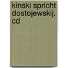 Kinski Spricht Dostojewskij. Cd by Fjodor Michailowitsch Dostojewski