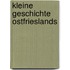 Kleine Geschichte Ostfrieslands