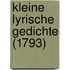 Kleine Lyrische Gedichte (1793)
