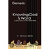 Knowing God In His Word-Genesis