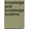Knowledge and Knowledge Systems door Eliezer Geisler