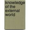 Knowledge of the External World door Bruce Aune