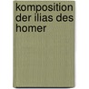 Komposition Der Ilias Des Homer door Adolf Kiene