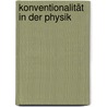 Konventionalität in der Physik door Werner Diederich